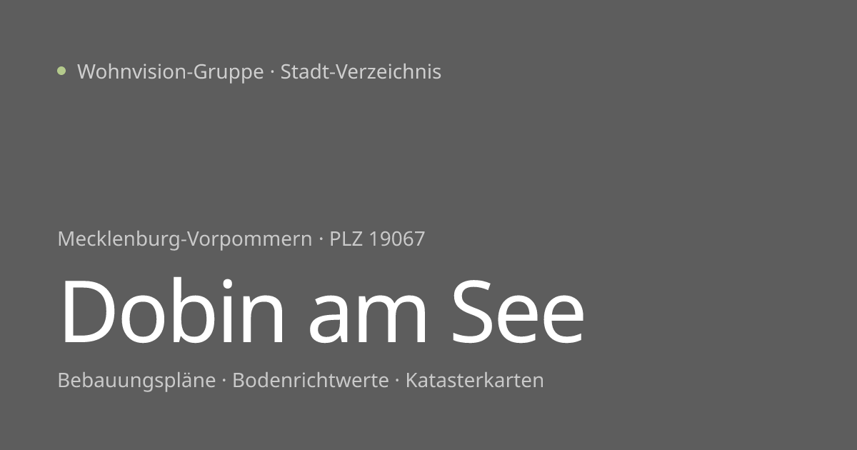 Bodenrichtwerte Dobin am See – aktuelle Werte pro m² — Wohnvision-Gruppe